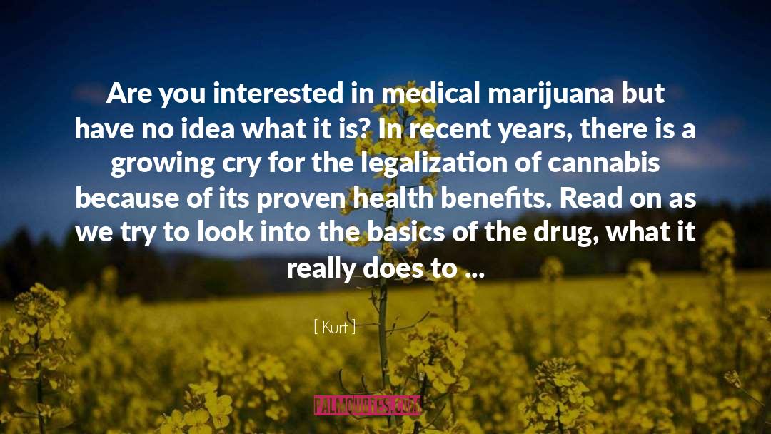 Cannabis quotes by Kurt