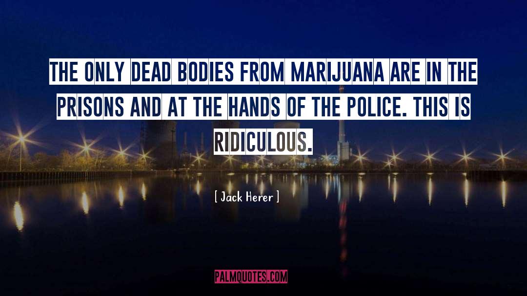 Cannabis quotes by Jack Herer