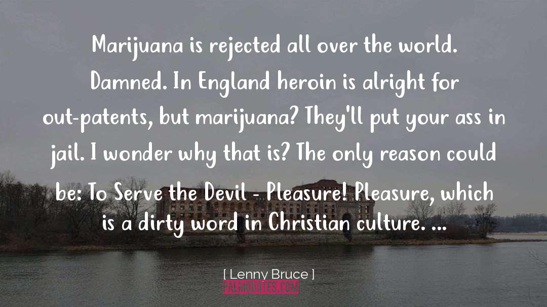Cannabis quotes by Lenny Bruce