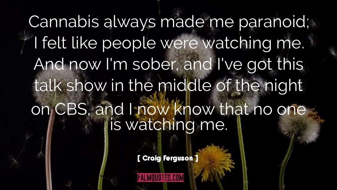 Cannabis quotes by Craig Ferguson