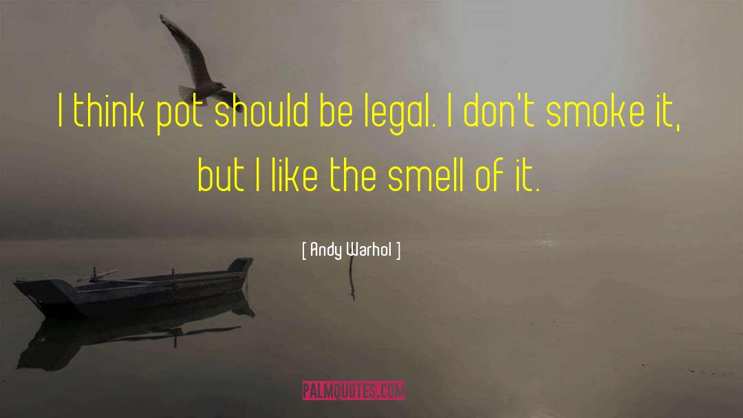 Cannabis quotes by Andy Warhol