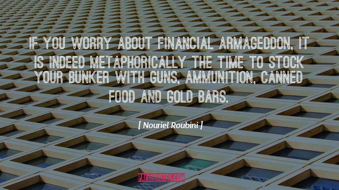 Canned Food quotes by Nouriel Roubini