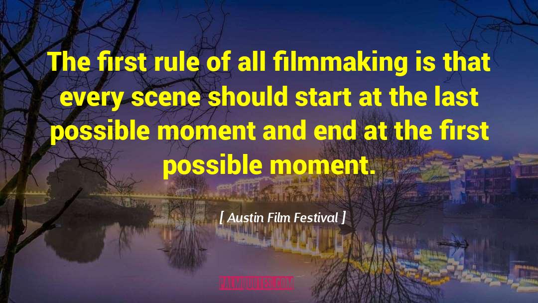 Cannes Film Festival quotes by Austin Film Festival