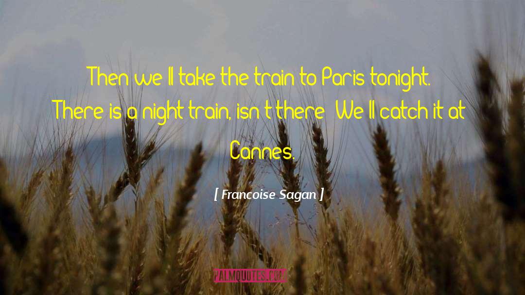 Cannes quotes by Francoise Sagan