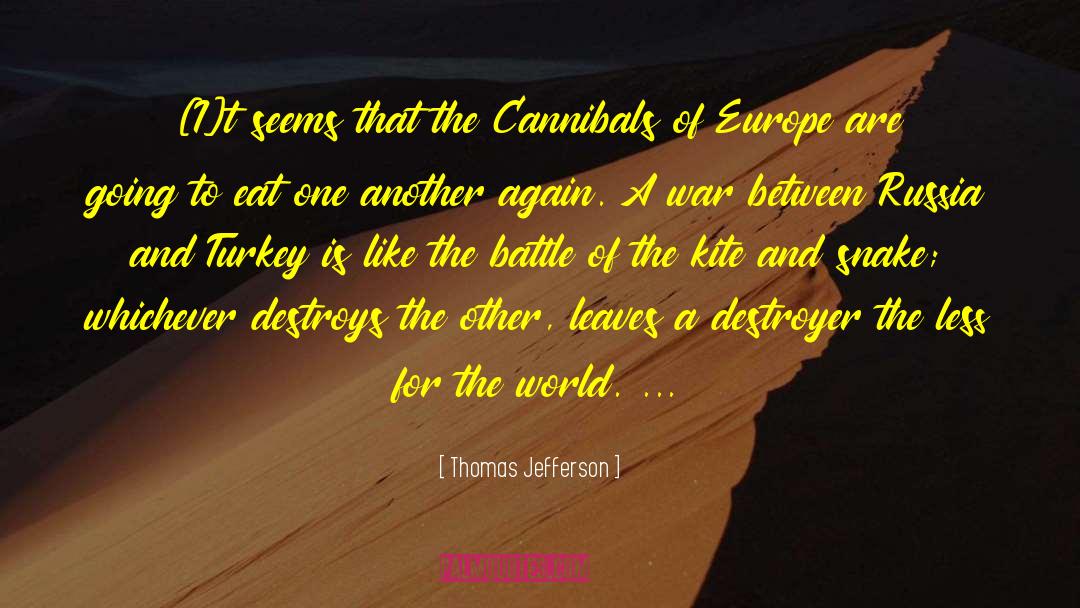 Cannibal quotes by Thomas Jefferson