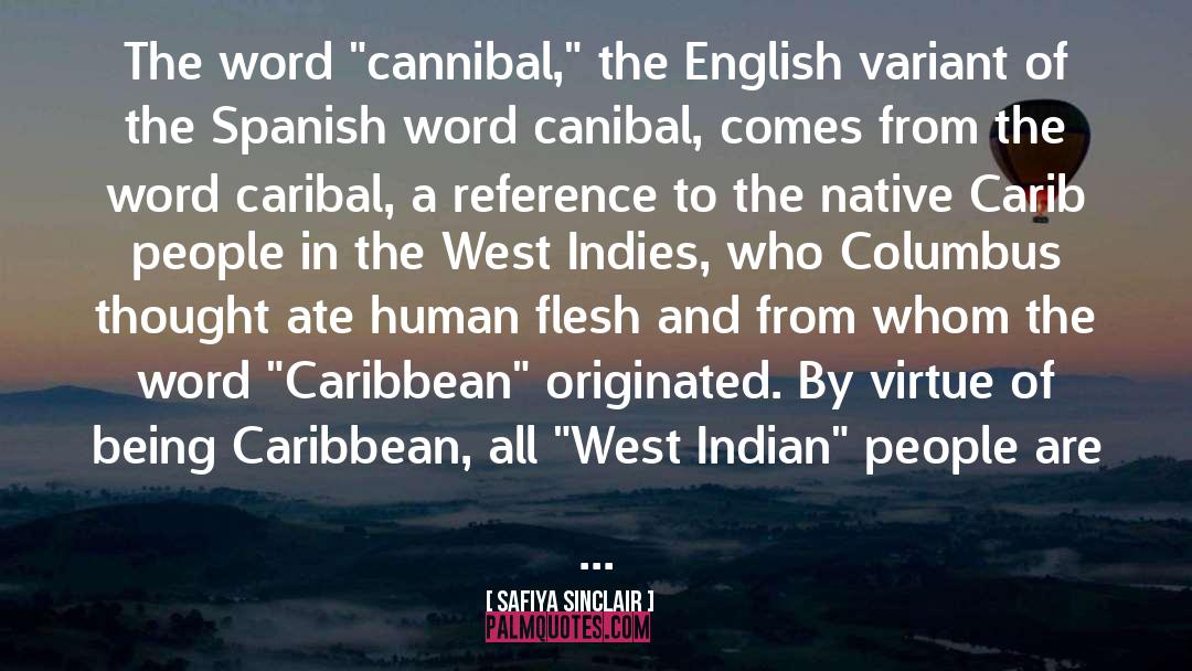 Cannibal quotes by Safiya Sinclair