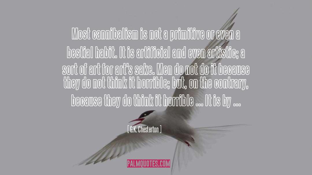 Cannibalism quotes by G.K. Chesterton