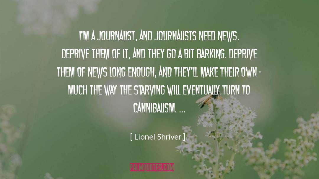 Cannibalism quotes by Lionel Shriver