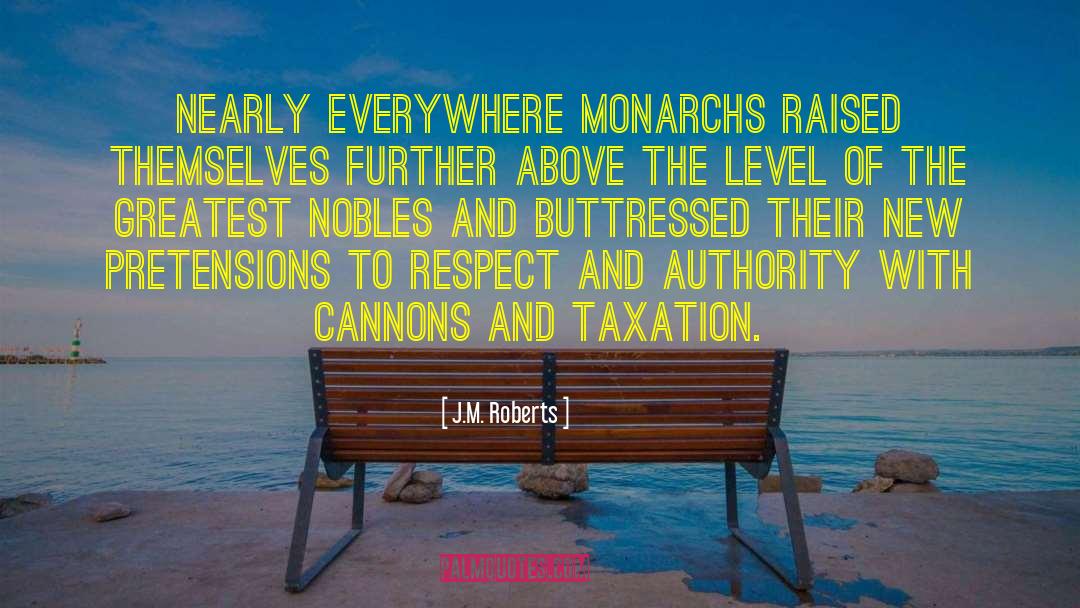 Cannons quotes by J.M. Roberts
