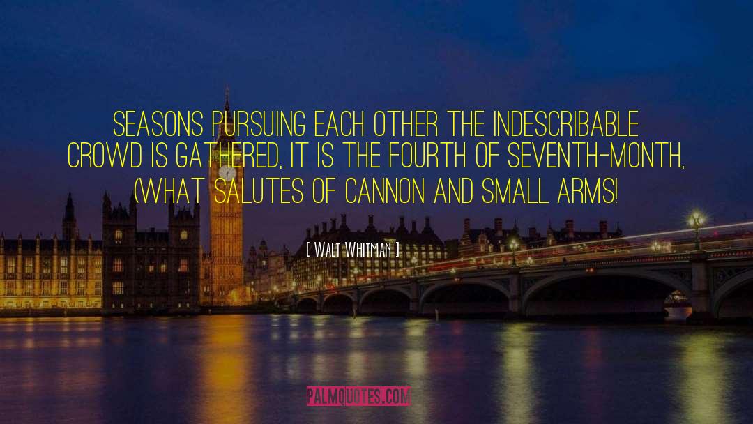 Cannons quotes by Walt Whitman