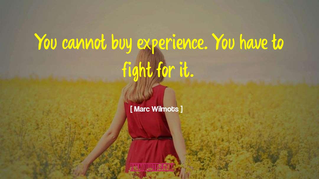 Cannot Buy Happiness quotes by Marc Wilmots