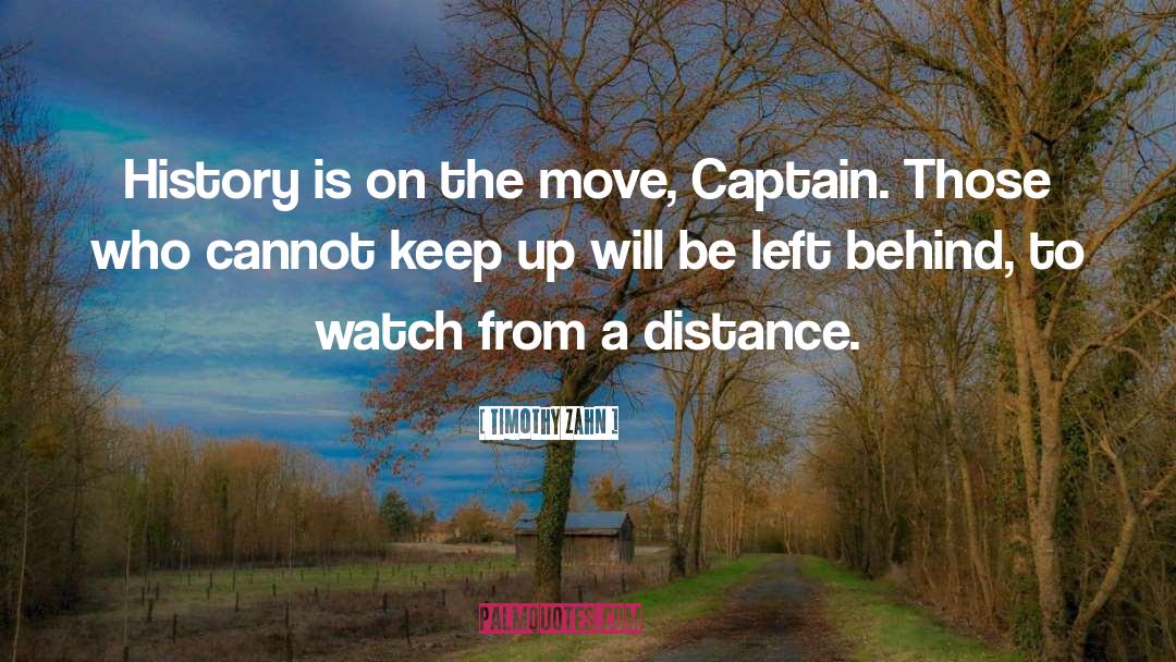 Cannot Move On quotes by Timothy Zahn