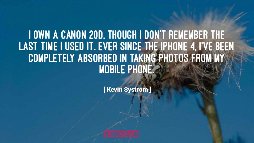 Canon quotes by Kevin Systrom