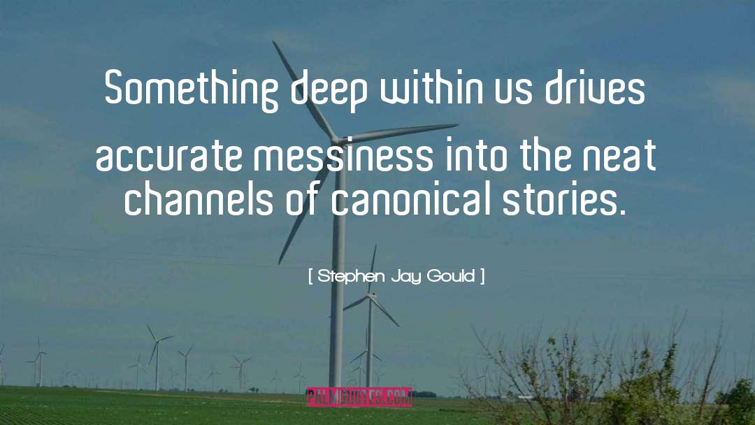 Canonical Hermeneutics quotes by Stephen Jay Gould