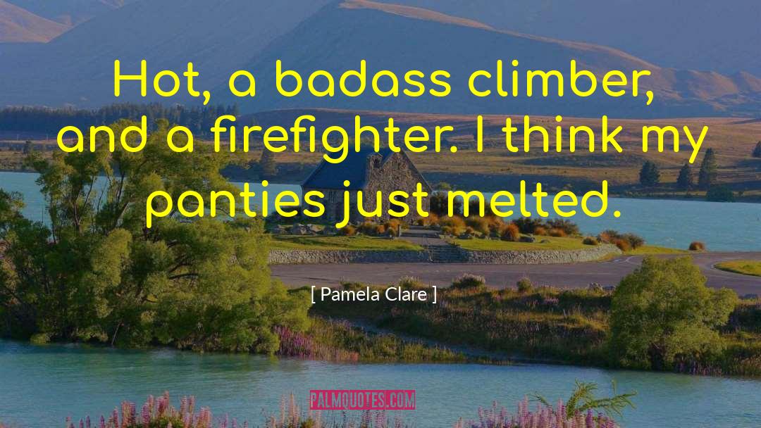Canssandra Clare quotes by Pamela Clare