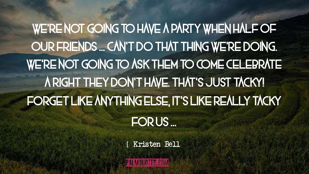 Cant Do Right For Doing Wrong quotes by Kristen Bell
