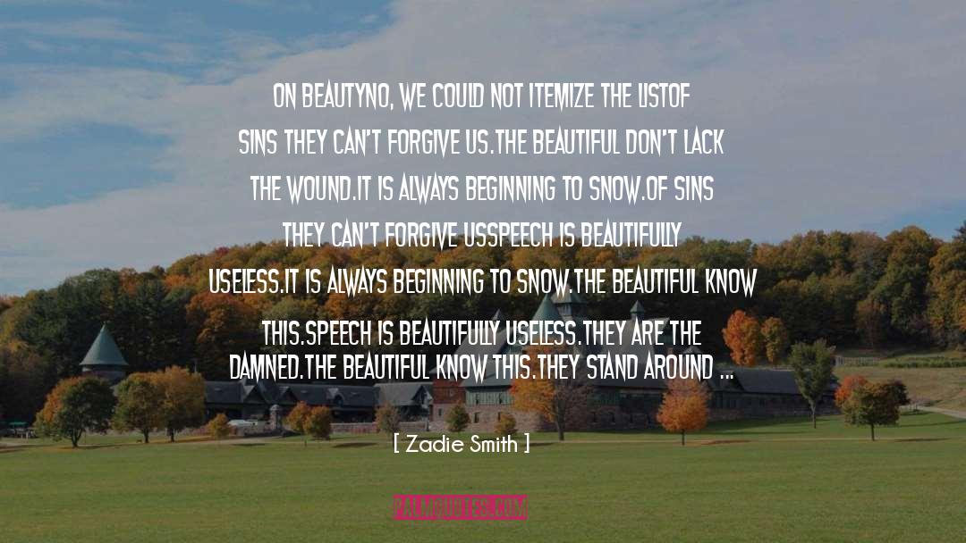Cant Forgive quotes by Zadie Smith