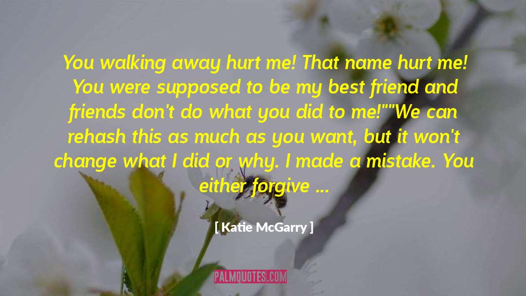 Cant Forgive quotes by Katie McGarry