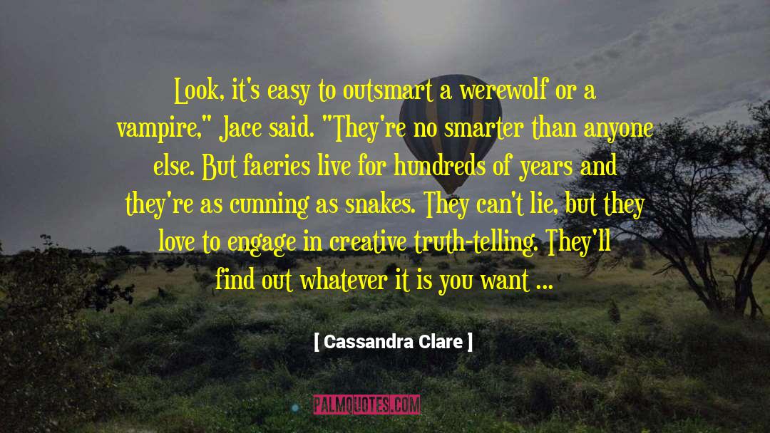 Cant Lie quotes by Cassandra Clare