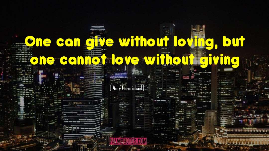 Cant Love Myself quotes by Amy Carmichael