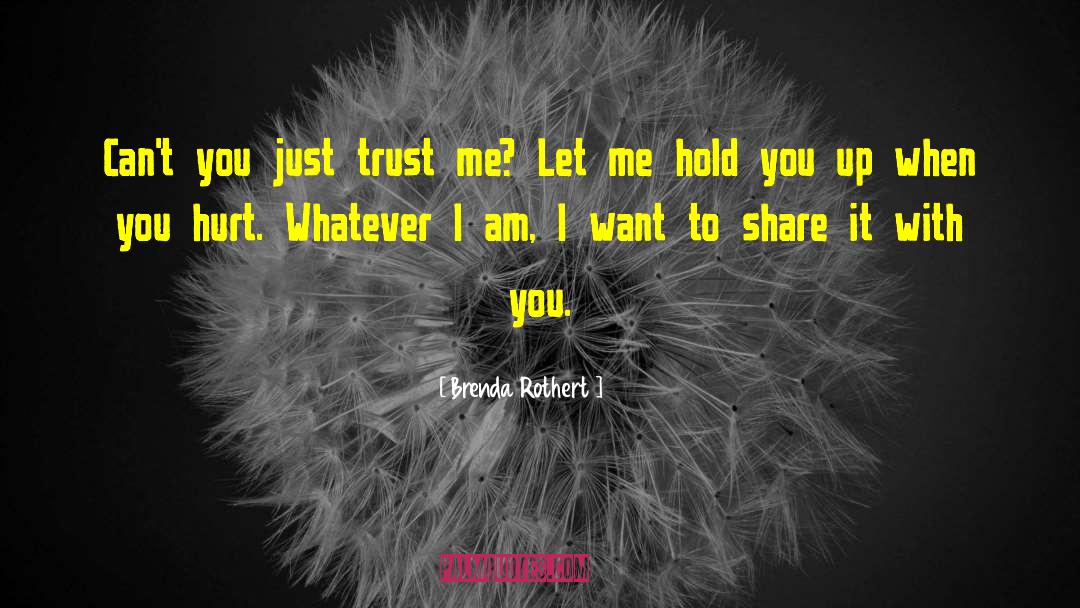 Cant Trust Anyone quotes by Brenda Rothert