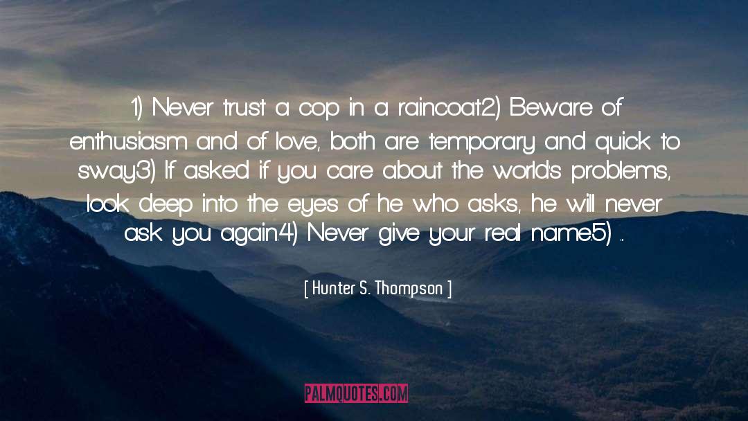Cant Trust Anyone quotes by Hunter S. Thompson