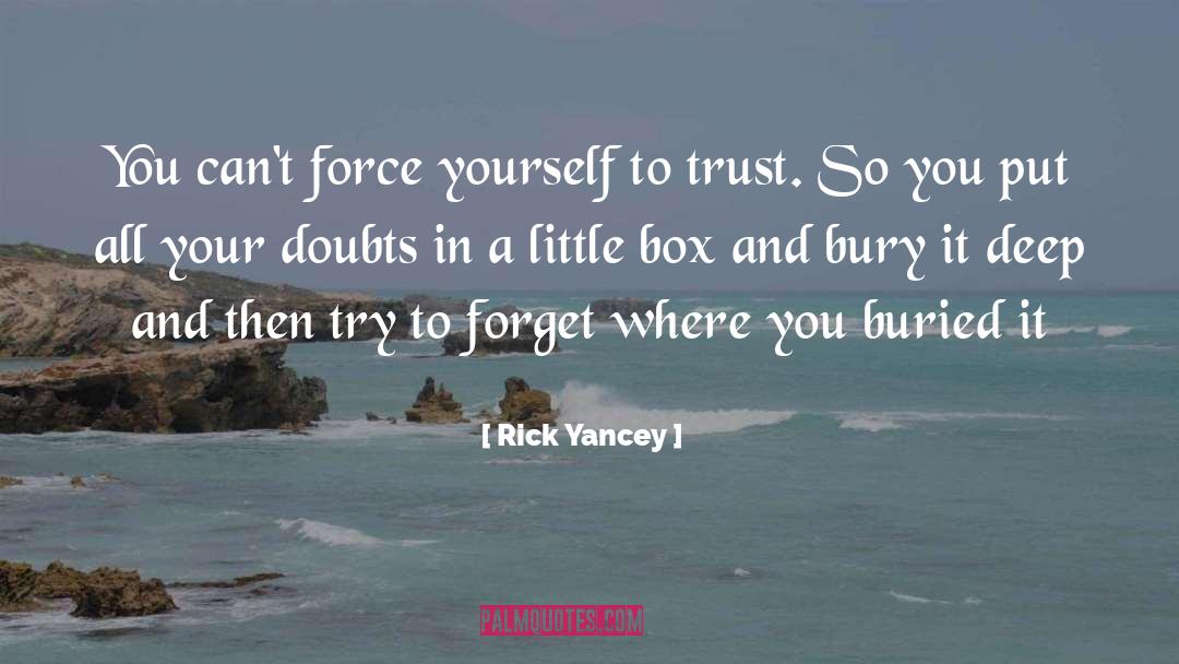 Cant Trust Anyone quotes by Rick Yancey