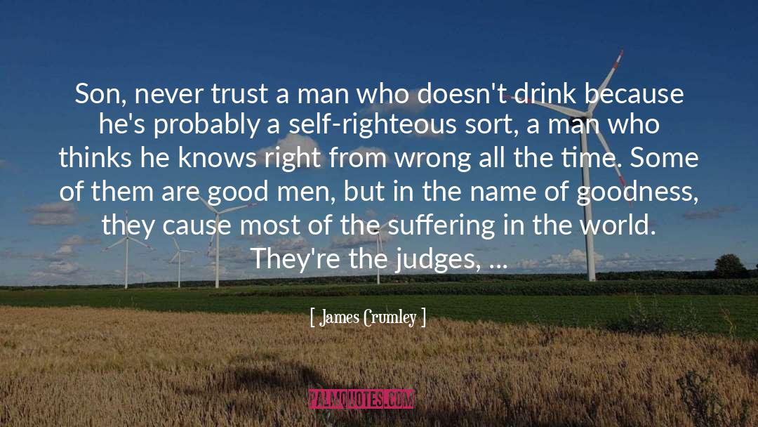 Cant Trust Anyone quotes by James Crumley