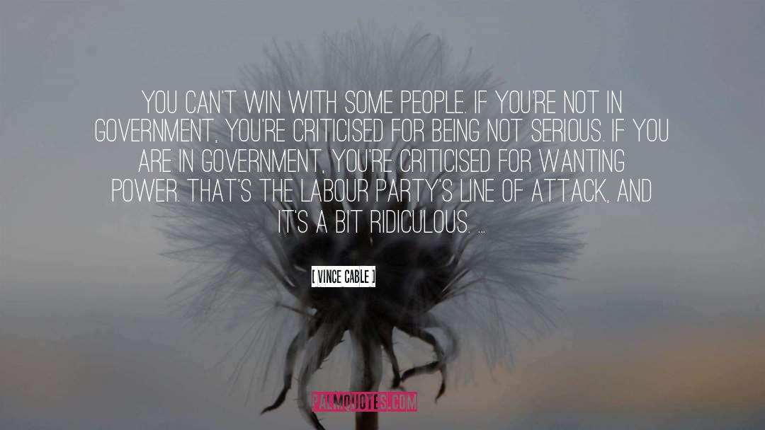 Cant Win quotes by Vince Cable