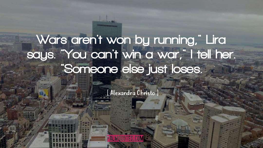 Cant Win quotes by Alexandra Christo