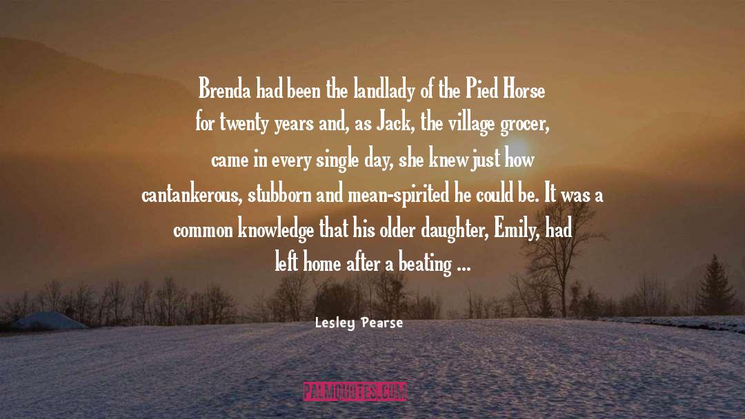 Cantankerous quotes by Lesley Pearse
