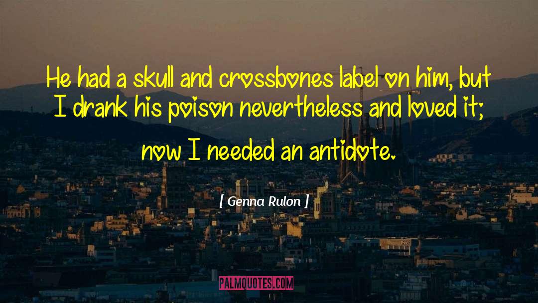 Cantarella Poison quotes by Genna Rulon