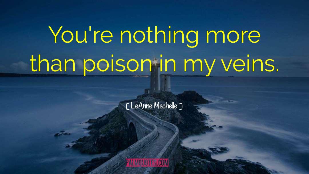 Cantarella Poison quotes by LeAnne Mechelle