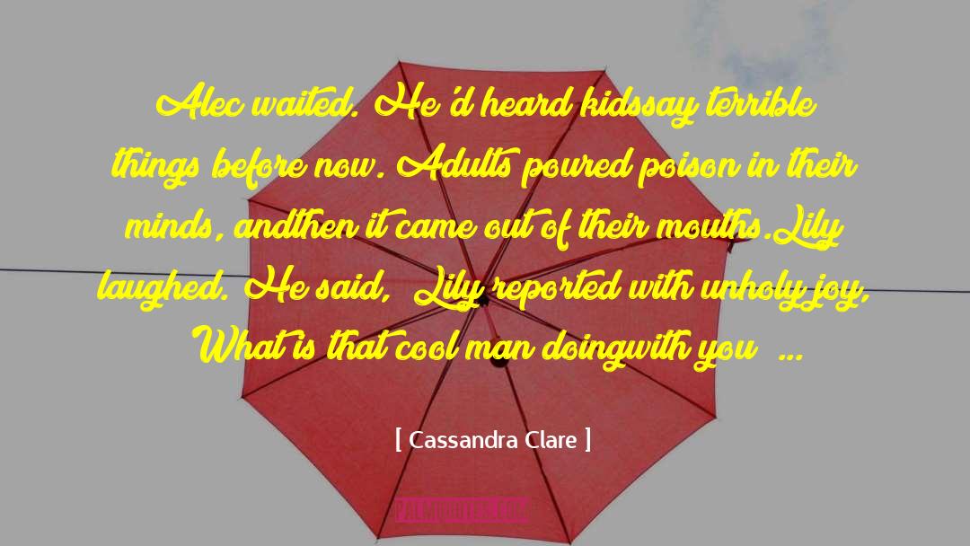 Cantarella Poison quotes by Cassandra Clare