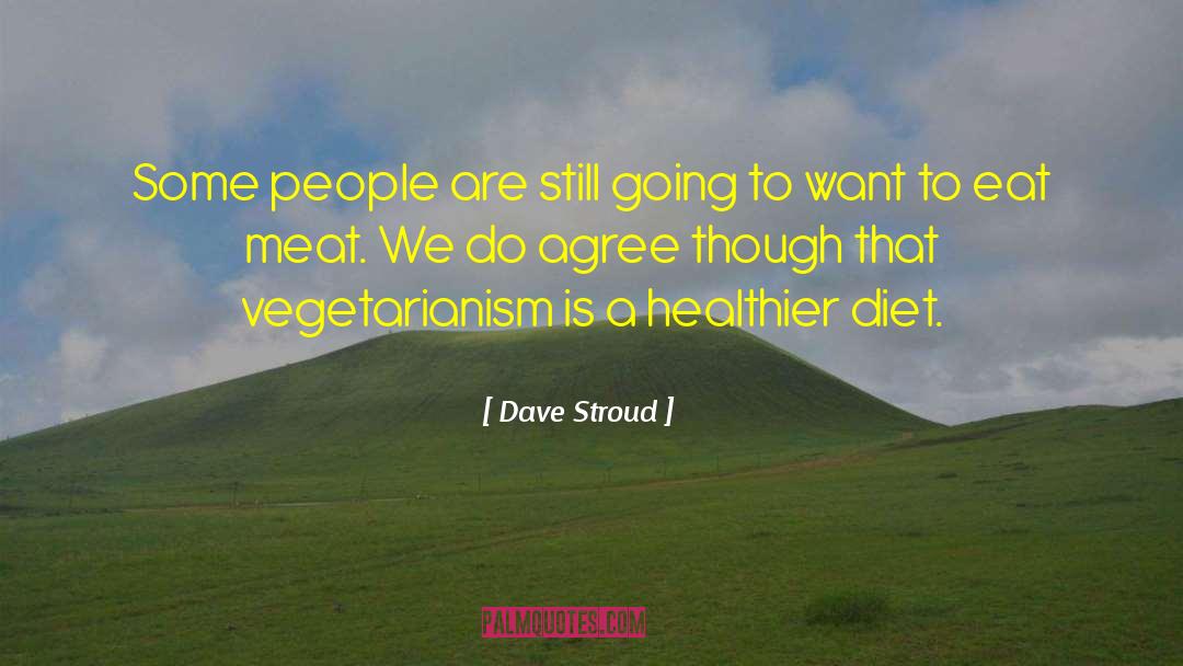 Cantava Diet quotes by Dave Stroud