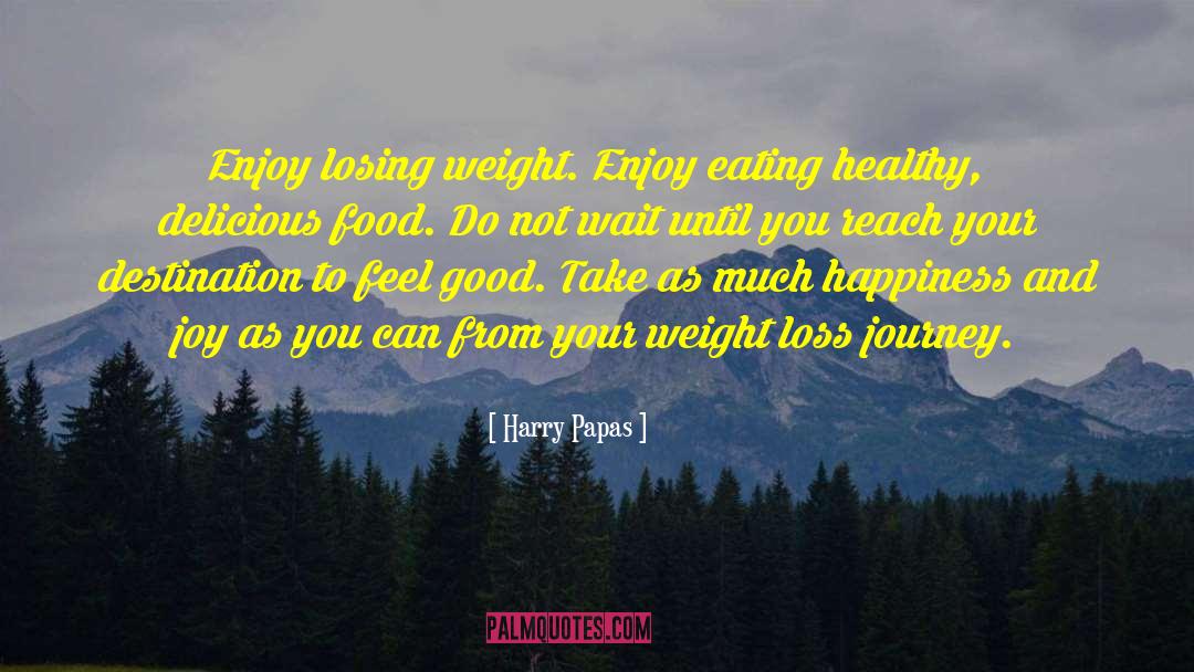Cantava Diet quotes by Harry Papas