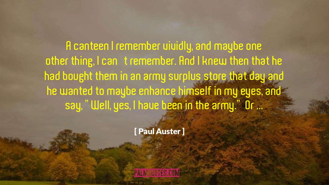Canteen quotes by Paul Auster