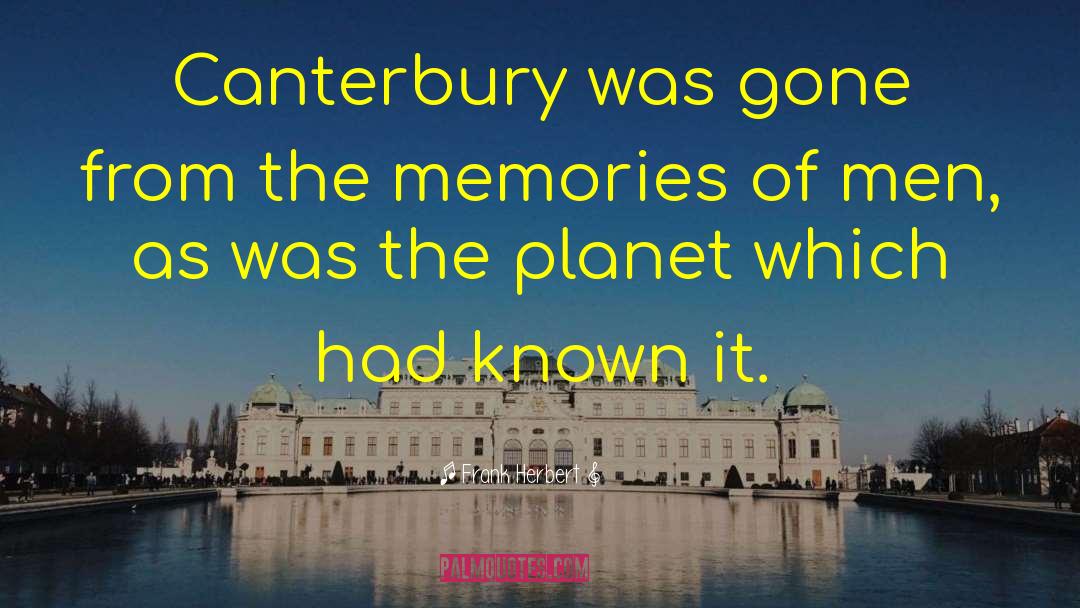 Canterbury quotes by Frank Herbert