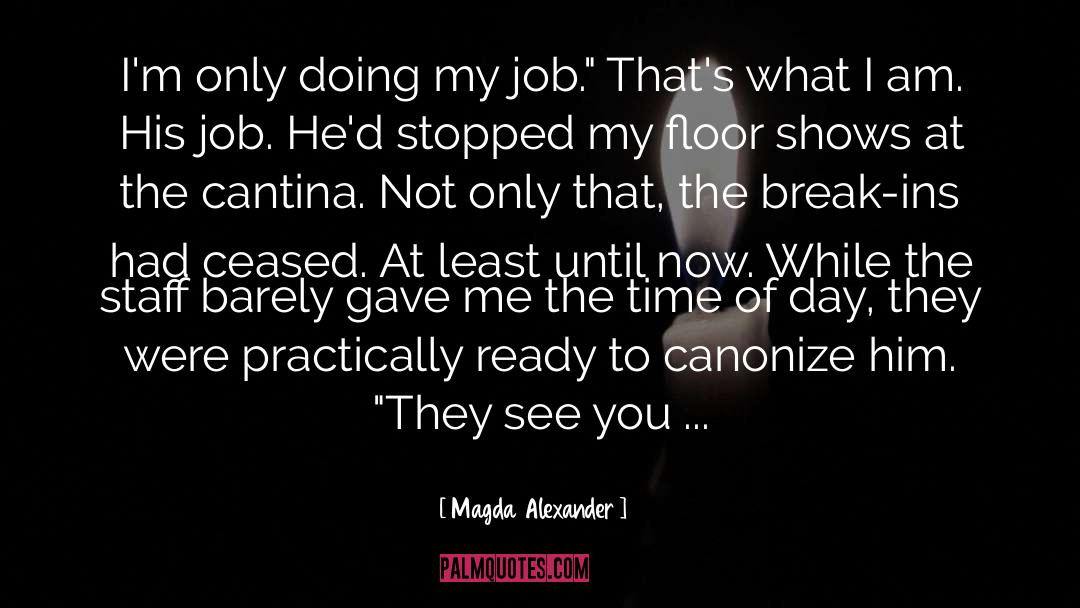 Cantina quotes by Magda Alexander
