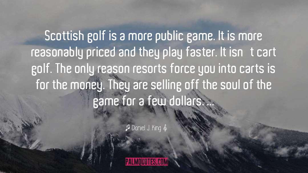 Cantley Golf quotes by Daniel J. King
