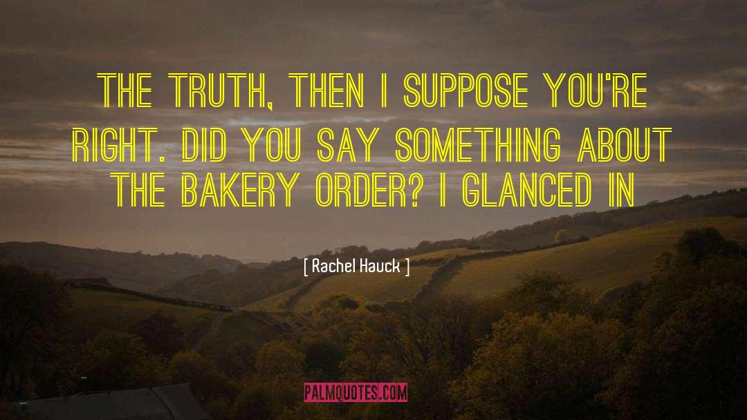 Cantors Bakery quotes by Rachel Hauck