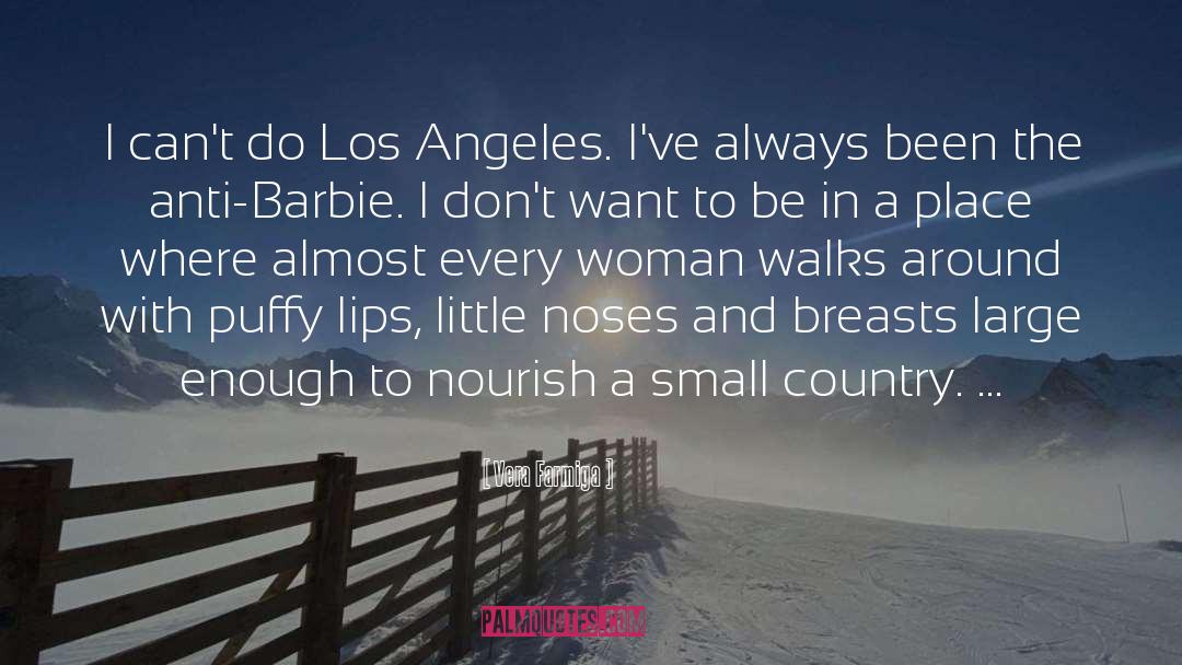Canturi Barbie quotes by Vera Farmiga