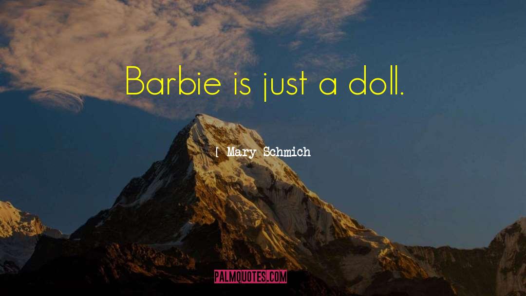 Canturi Barbie quotes by Mary Schmich