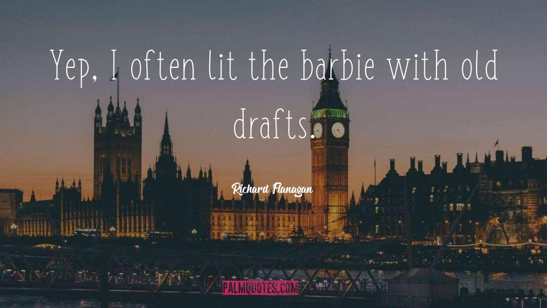 Canturi Barbie quotes by Richard Flanagan