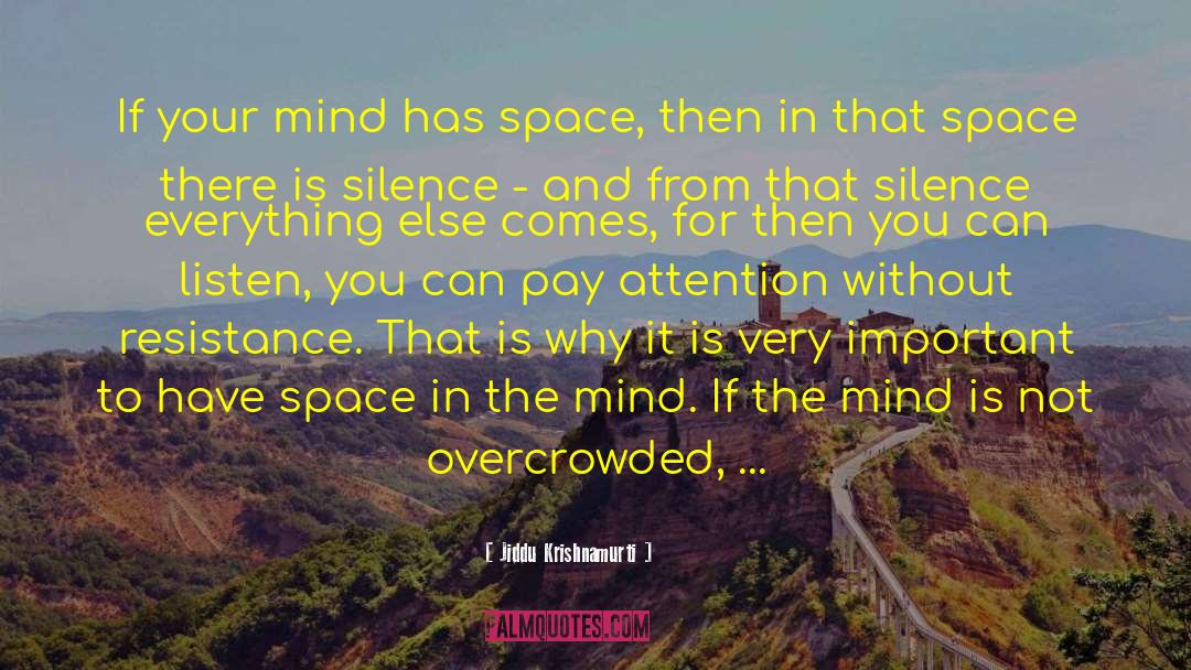 Canvas Of The Mind quotes by Jiddu Krishnamurti