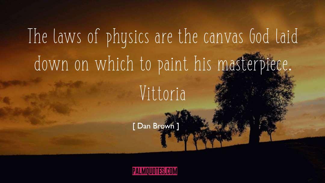 Canvas quotes by Dan Brown