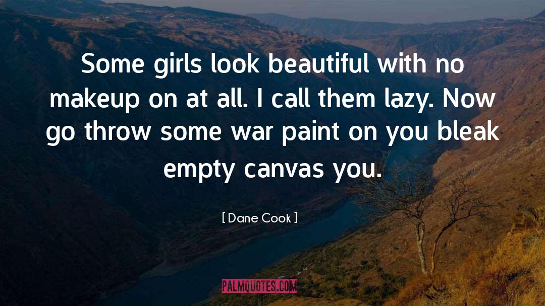 Canvas quotes by Dane Cook