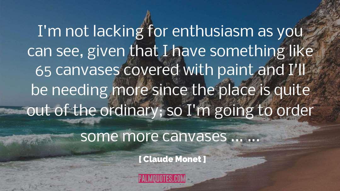 Canvases quotes by Claude Monet