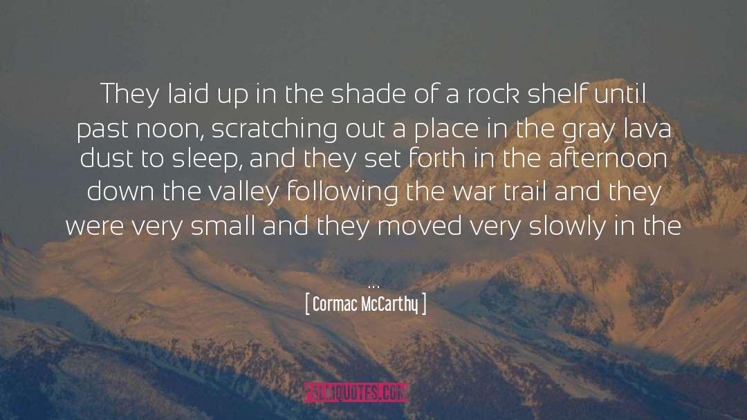 Canyon quotes by Cormac McCarthy