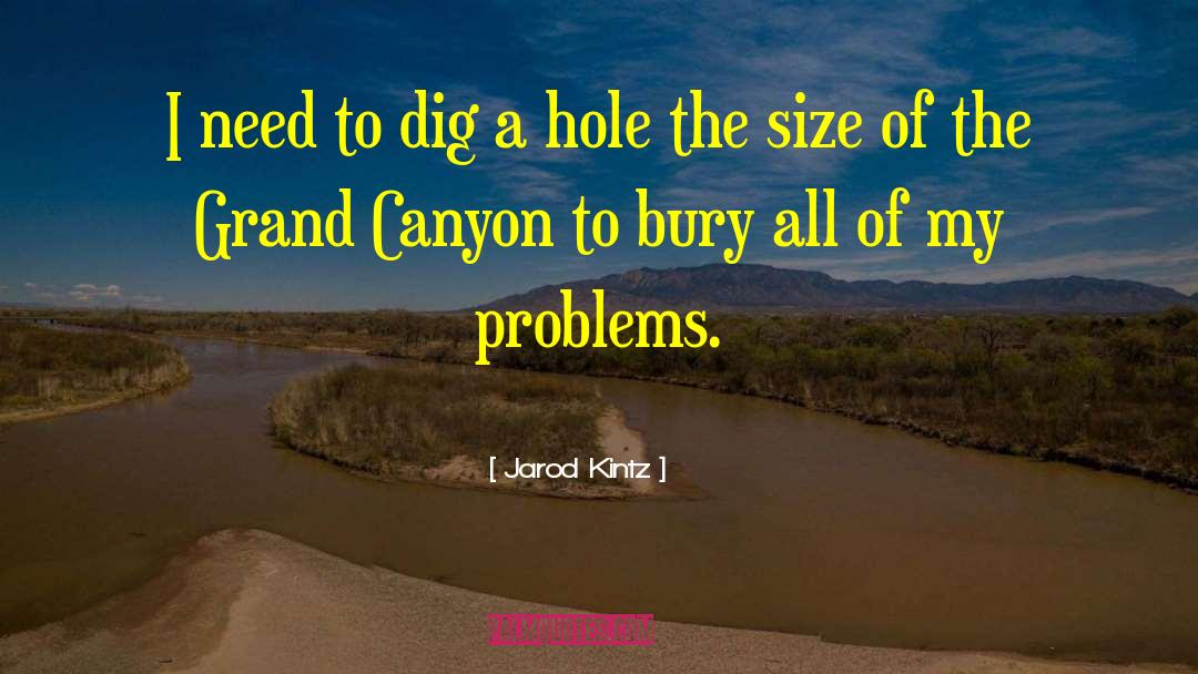 Canyon quotes by Jarod Kintz